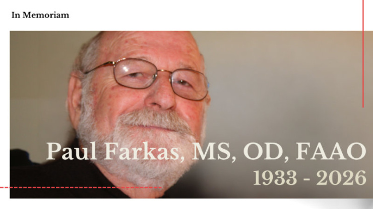 A Tribute to Paul Farkas, MS, OD, FAAO [1933 - 2026]